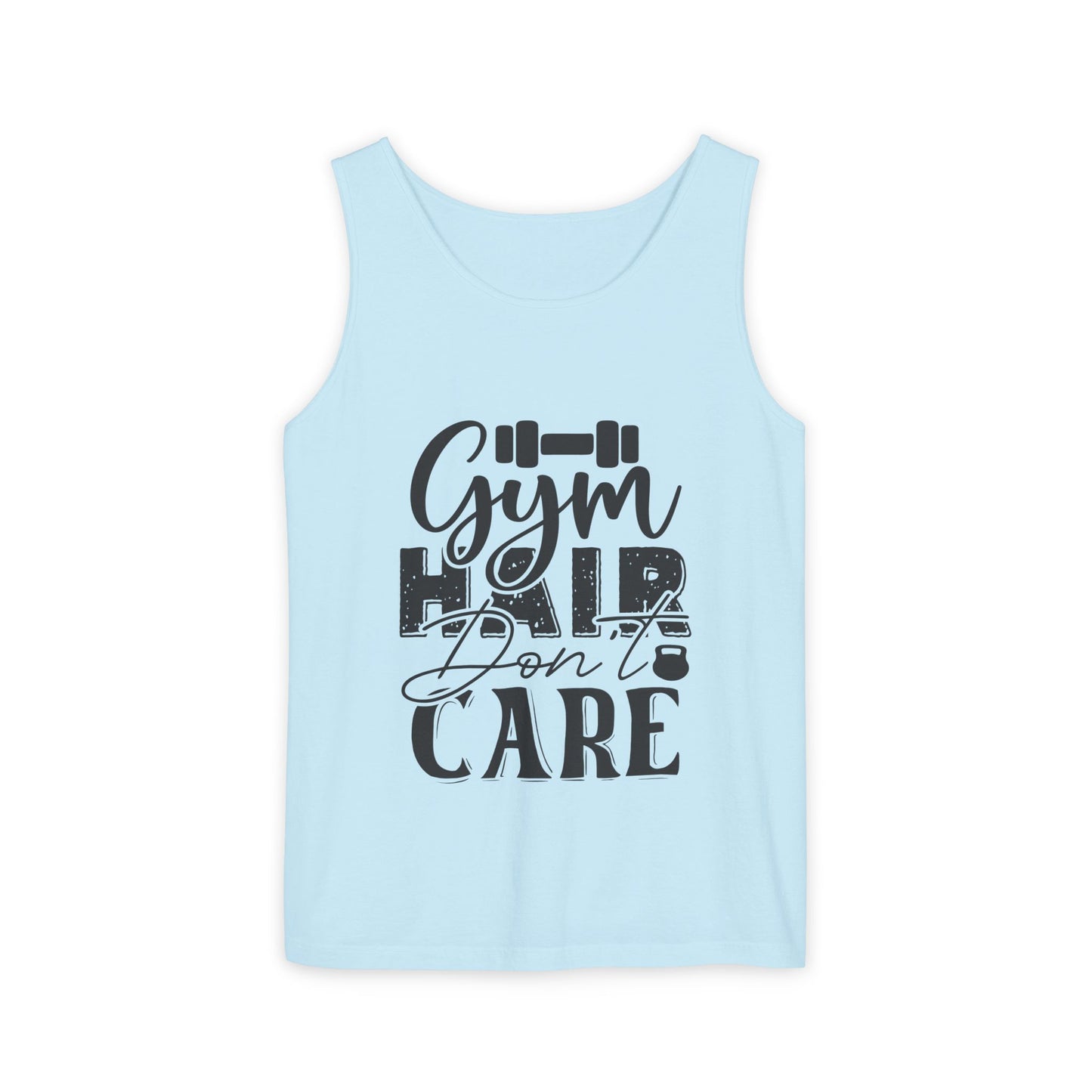 Unisex Garment-Dyed Tank Top – "Gym Hair Don’t Care" Funny Workout Tank