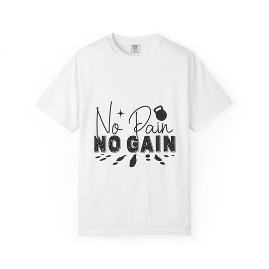 Unisex Garment-Dyed T-Shirt – "No Pain No Gain" Motivational Gym Tee