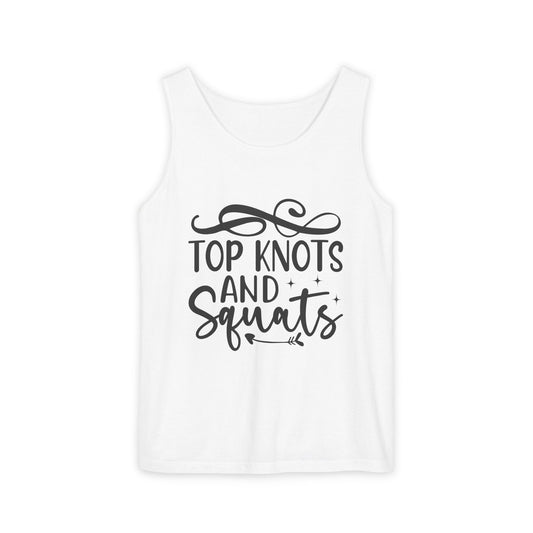 Unisex Garment-Dyed Tank Top – "Top Knots and Squats" Cute & Strong Workout Tank