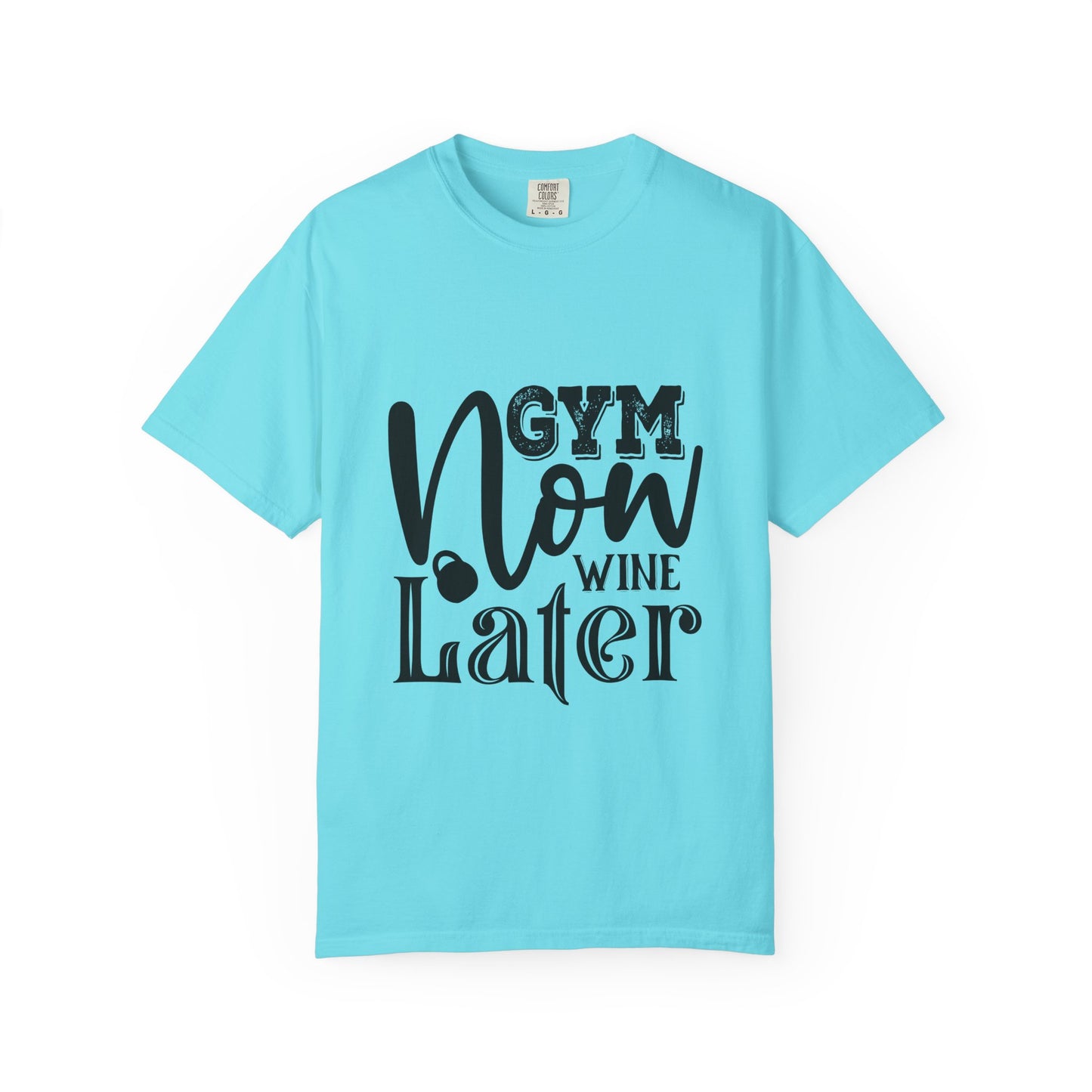 Garment-Dyed T-Shirt - Gym Now Whine Later | Fitness & Gymwear