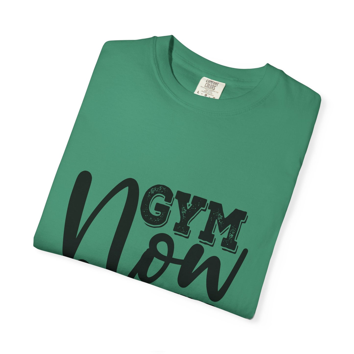 Garment-Dyed T-Shirt - Gym Now Whine Later | Fitness & Gymwear