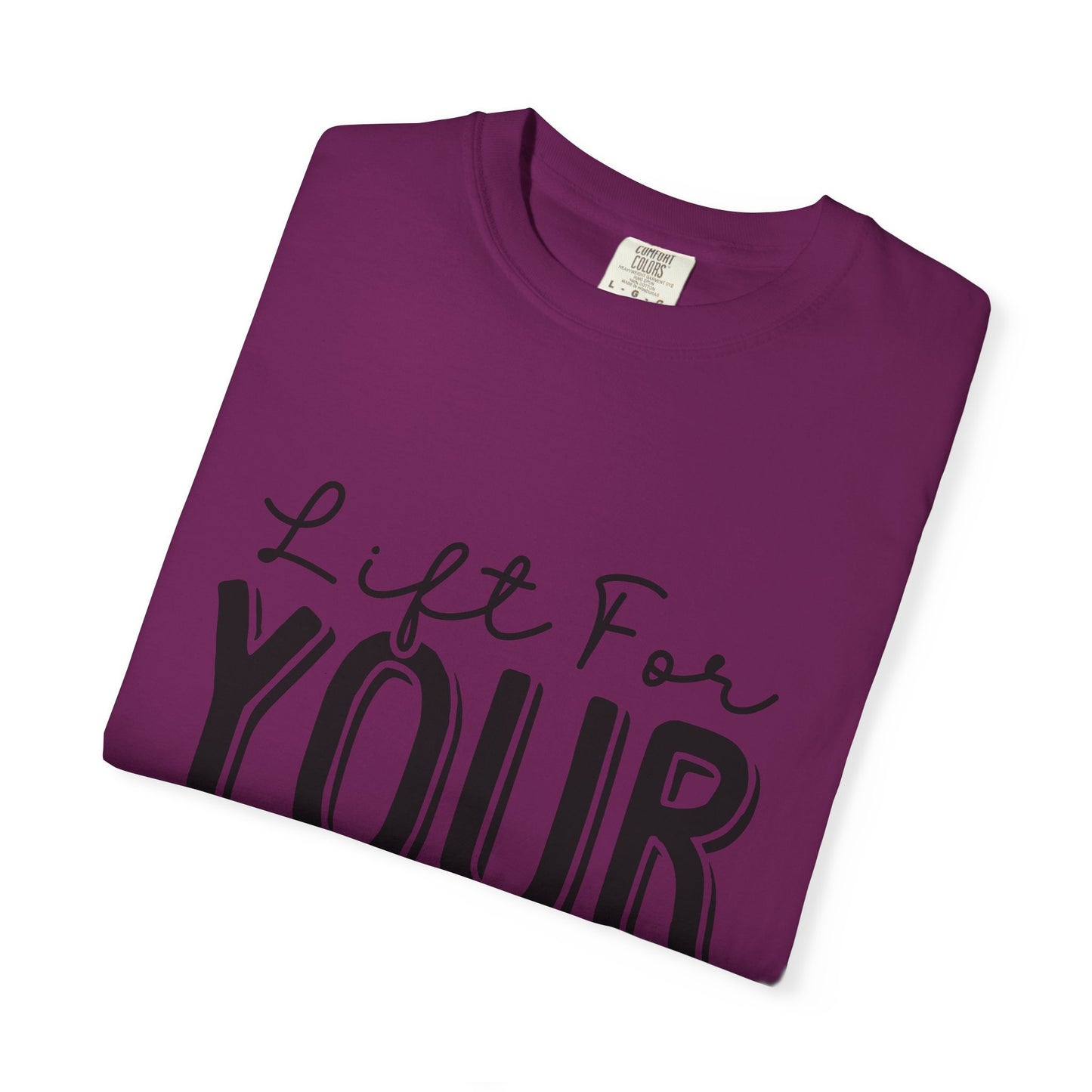 Inspirational Workout T-Shirt - Unisex Garment-Dyed Tee: Lift for Your Goal
