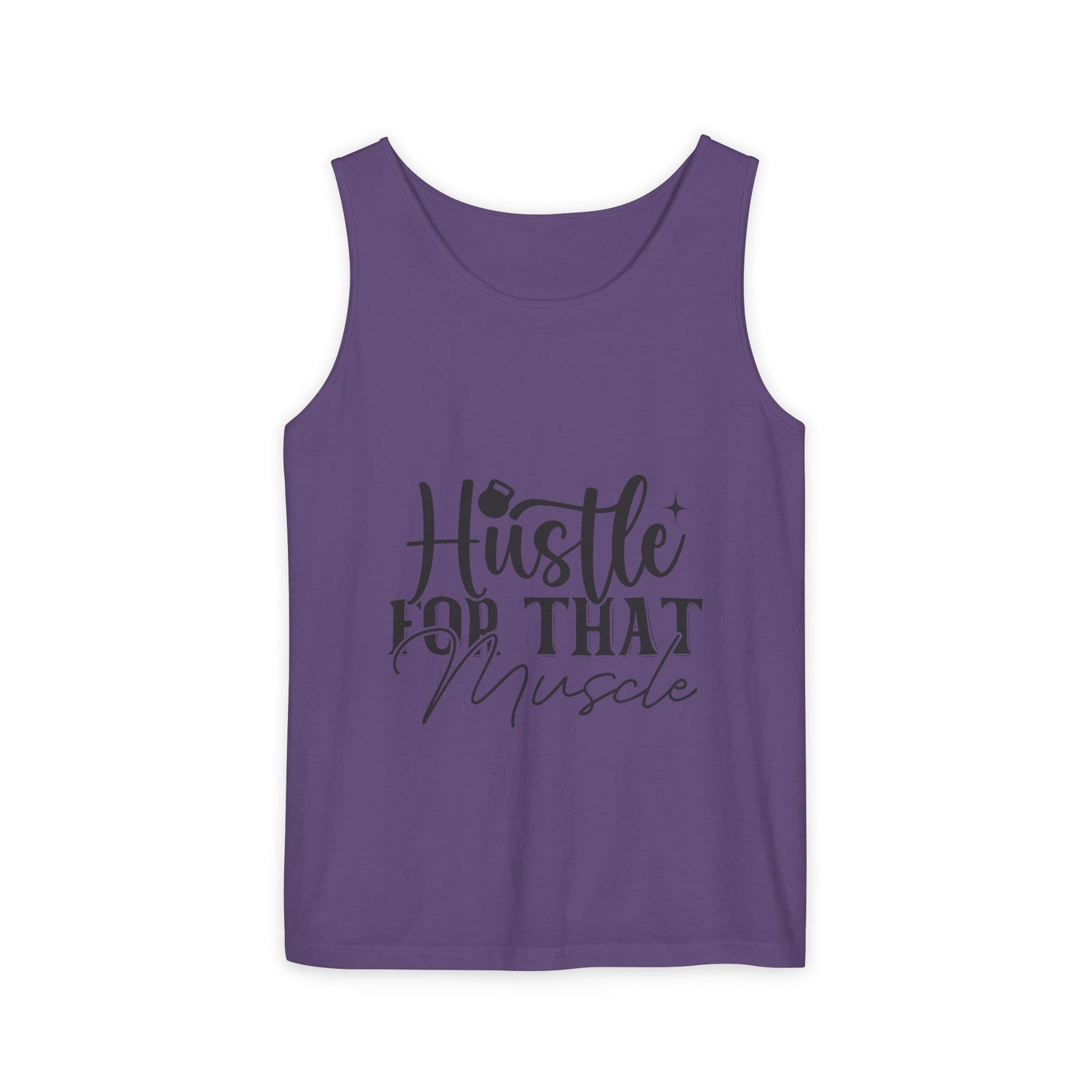 Unisex Garment-Dyed Tank Top – "Hustle for That Muscle" Motivational Gym Tank