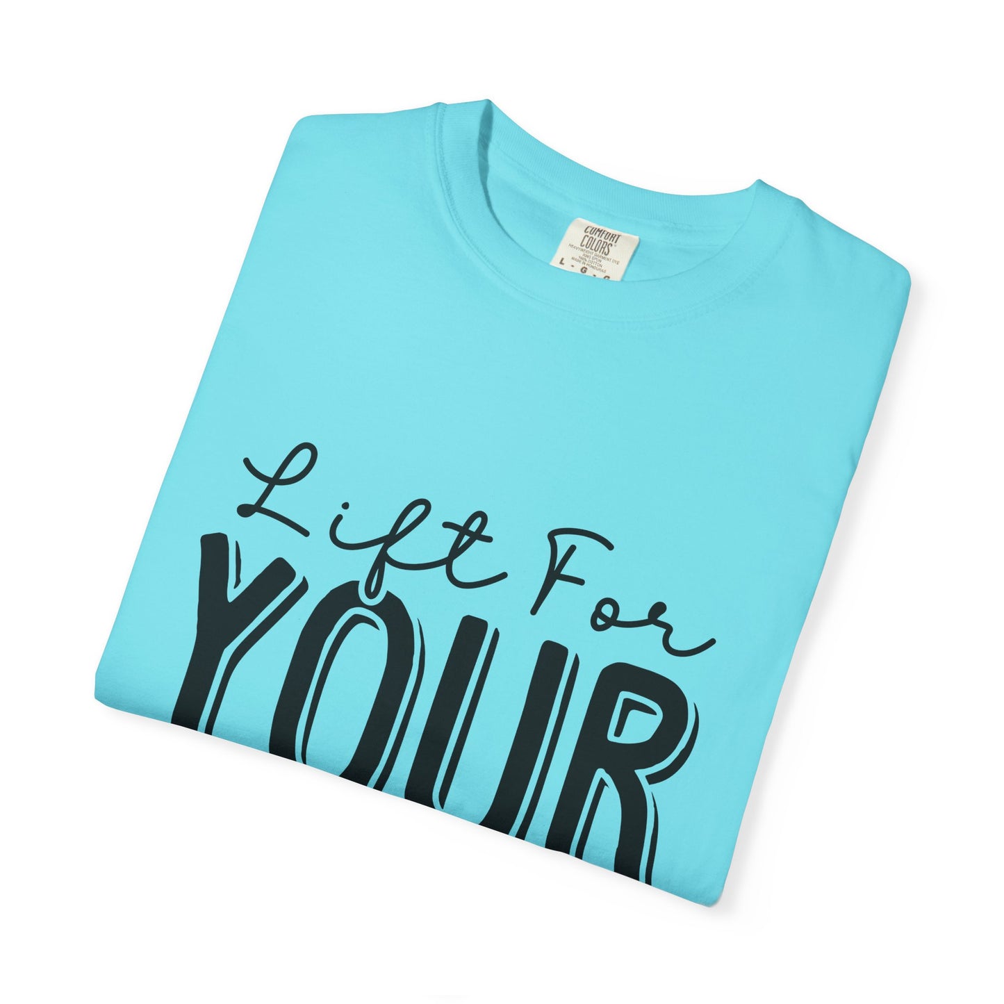 Inspirational Workout T-Shirt - Unisex Garment-Dyed Tee: Lift for Your Goal