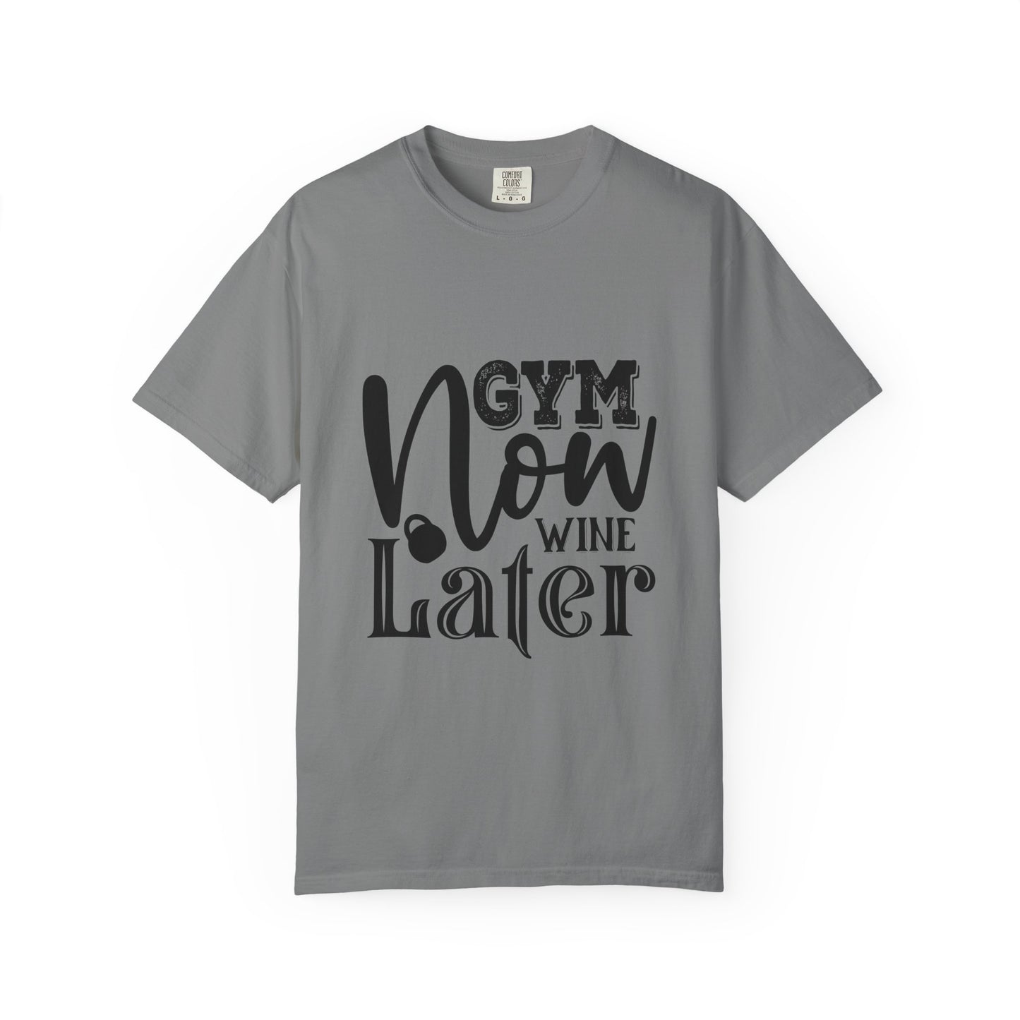 Garment-Dyed T-Shirt - Gym Now Whine Later | Fitness & Gymwear