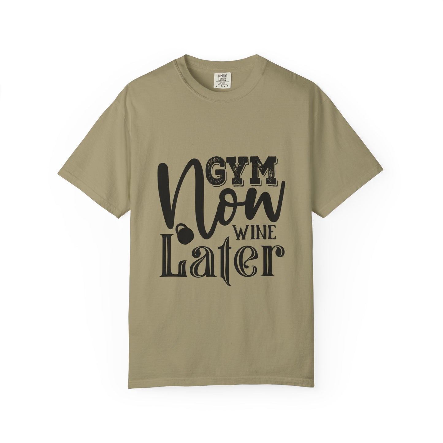 Garment-Dyed T-Shirt - Gym Now Whine Later | Fitness & Gymwear