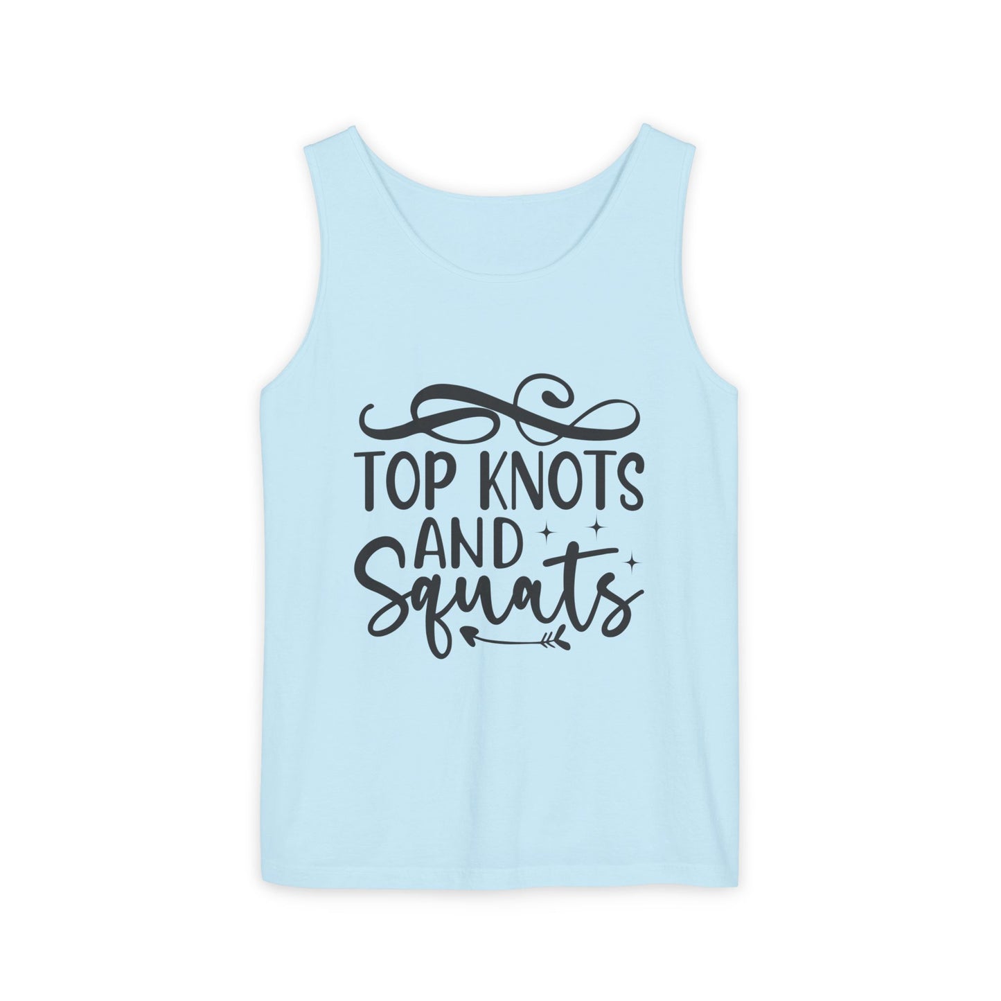 Unisex Garment-Dyed Tank Top – "Top Knots and Squats" Cute & Strong Workout Tank