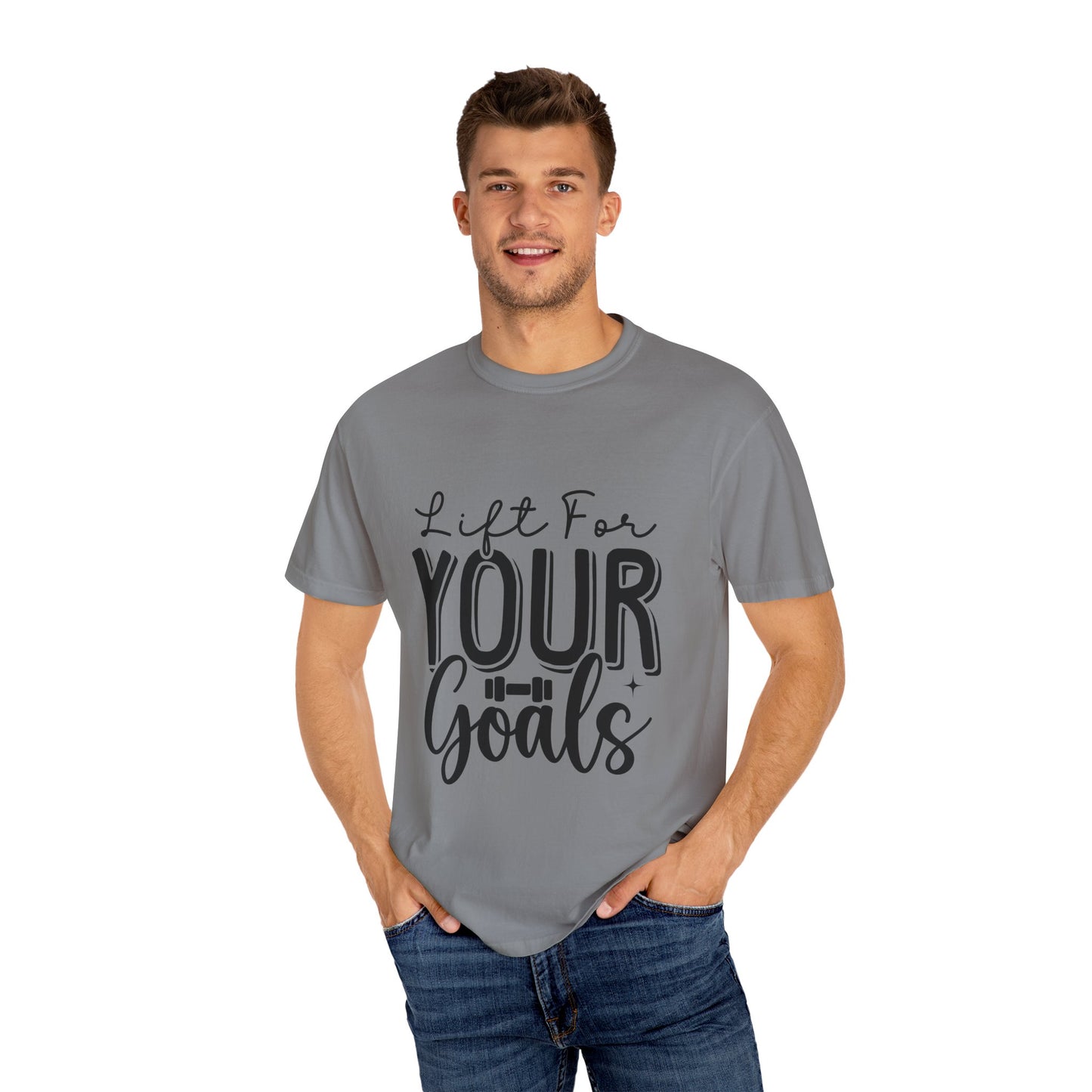 Inspirational Workout T-Shirt - Unisex Garment-Dyed Tee: Lift for Your Goal