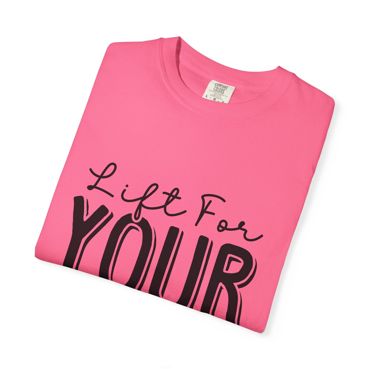 Inspirational Workout T-Shirt - Unisex Garment-Dyed Tee: Lift for Your Goal