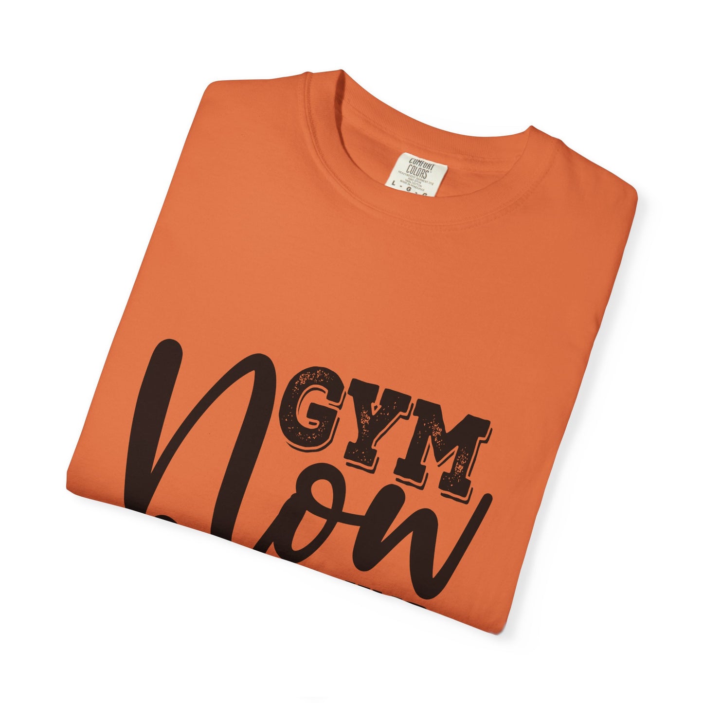 Garment-Dyed T-Shirt - Gym Now Whine Later | Fitness & Gymwear