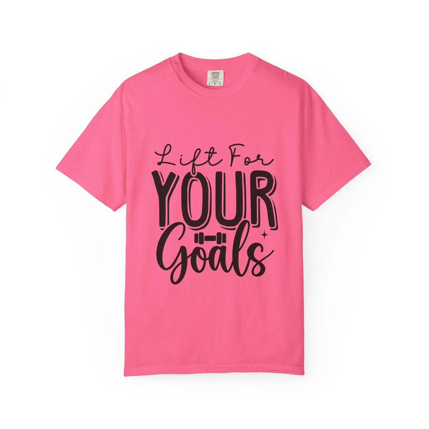 Inspirational Workout T-Shirt - Unisex Garment-Dyed Tee: Lift for Your Goal