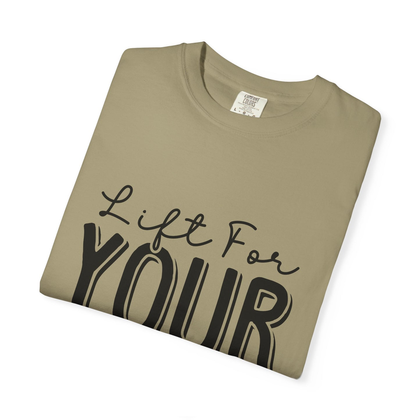 Inspirational Workout T-Shirt - Unisex Garment-Dyed Tee: Lift for Your Goal